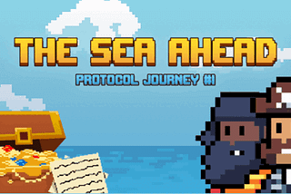 Treasure Island, The Sea Ahead — Protocol Journey #1