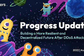 Matters Lab August 2022 Update｜Building a More Resilient and Decentralized Future After DDoS Attack
