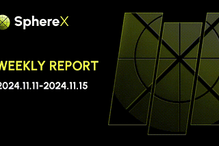 This Week of #SphereX(November 11 — November 15, 2024)🪐