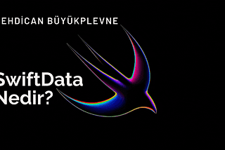 SwiftData nedir? #WWDC2023