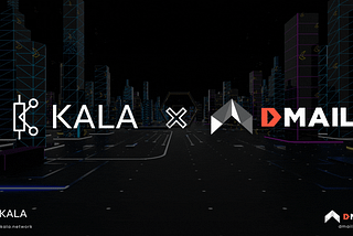 Announcing KALA Network collaboration with Dmail
