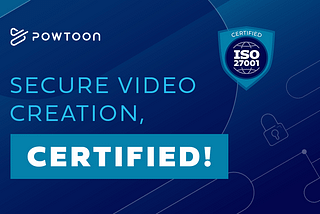 Secure Video Creation, Certified!