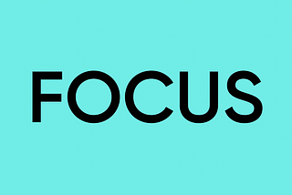 Redefining Focus for the Distracted Entrepreneur