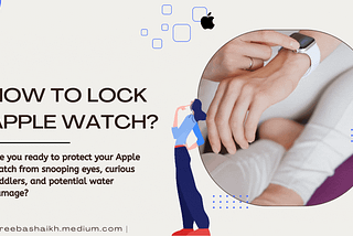 How To Lock Apple Watch?
