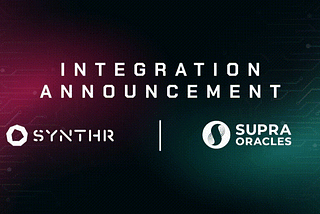 SYNTHR Protocol Integrates SupraOracle Price Feeds To Power Minting of Synthetic Assets and more on…