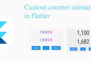 Building custom counter animations in Flutter.