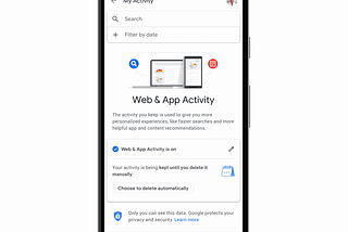Google Allows You Auto-Delete Your Account Activity