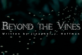 Beyond The Vines