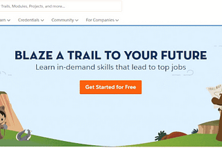 Trailhead. Learn in-demand skills that lead to top jobs.