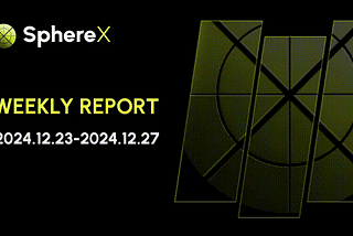 This Week of #SphereX(December 23— December 27, 2024)🪐