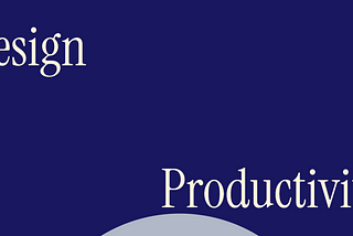 My Design Productivity Hacks