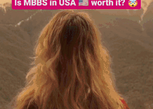 Is MBBS Abroad Worth It?