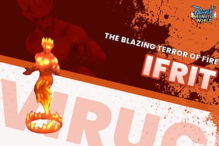 Introducing Ifrit: The Blazing Terror of Fire