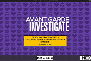 Developer Log — AVANT GARDE INVESTIGATE -#0.002 v1.06