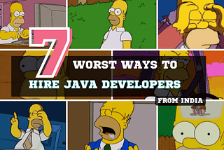 7 Worst Ways to Hire Java Developers In India. The Simpsons GIFS