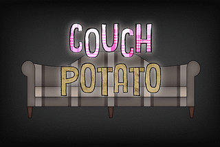 Couch Potato