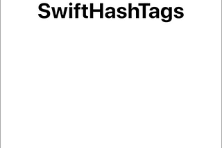 How to create Scrollable Hash Tags easily in Swift usint SwiftHashTags
