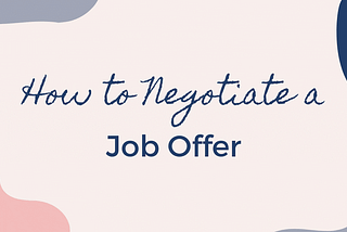 How to Negotiate a Job Offer: Software Engineer