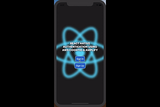 React Native Authentication Using AWS Cognito & Amplify