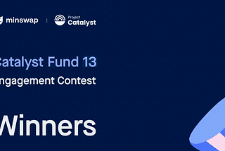 Minswap Catalyst Engagement Contest Fund 13