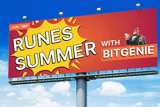 Experience the magic of summer with BitGenie & Merlin Chain’s ‘Runes Summer’ Campaign!