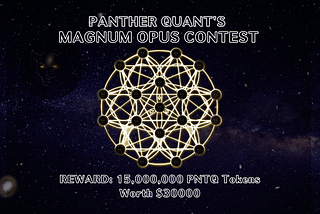 Panther Quant’s Magnum Opus Contest !