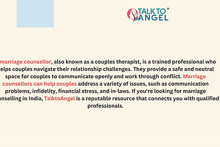 Talktoangel’s marriage counselors are dedicated to helping couples build strong foundations for lasting and fulfilling partnerships. They work collaboratively with couples to set goals, resolve conflicts constructively, and foster greater understanding and connection.