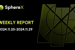 This Week of #SphereX(November 25— November 29, 2024)🪐