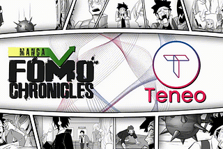 FOMO CHRONICLES AND TENEO FINANCE MANGA NFT SALE!