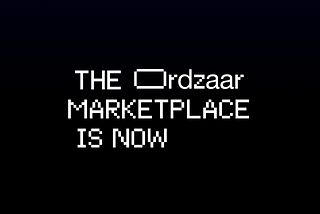 Ordzaar Unveils Secondary Marketplace for Buying and Selling Inscriptions