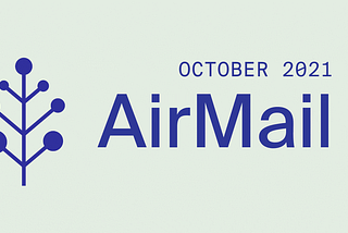 AirMail–October 2021 Edition