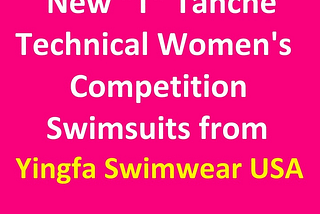 New “T” Tanche Technical Women Competition Swimwear