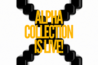 Alpha NFT Collection is LIVE!