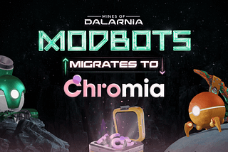 Modbots Migrates to Chromia