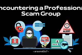 Encountering a professional Scam Group 🤘