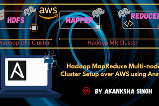 Hadoop MapReduce Multi-node Cluster over AWS using Ansible Automation