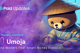 Umoja Protocol: The World’s First Smart Money Protocol