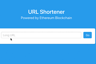 Making a decentralized URL shortener using Ethereum⛓