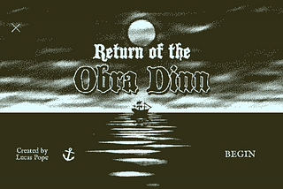 Return of the Obra Dinn: Main Gameplay Loop