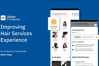 Improving Hair Services Experience: An attempt to improve Conversion and Customer satisfaction