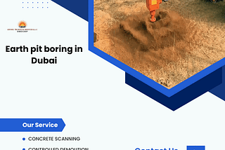 Dubai Earth Pit Boring: Expert Solutions for Groundwork