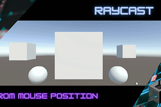 Casting Raycast from Mouse Position in Unity