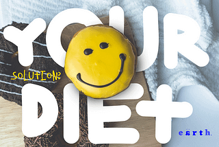 Your Diet: Part of the Solution or the Problem?