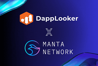 Manta Network Analysis Made Easy: With DappLooker