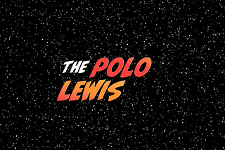 WELCOME, TO THE POLO LEWIS BLOCK PARTY!