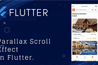 Parallax Scroll Effect in Flutter: Elevate Your App’s User Experience