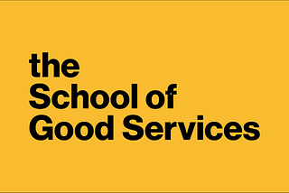 The school of Good Services in text as a GIF, changing colour background from pink to purple to green to yellow