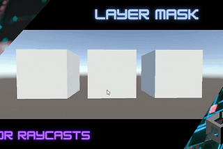 Raycast with Layermask in Unity