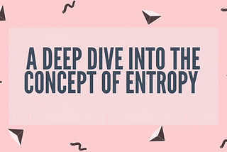 Entropy, Cross-Entropy, and KL-Divergence Explained!