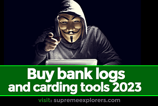 Buy bank logs and carding tools 2023